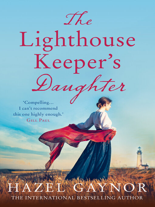 Title details for The Lighthouse Keeper's Daughter by Hazel Gaynor - Available